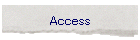 Access